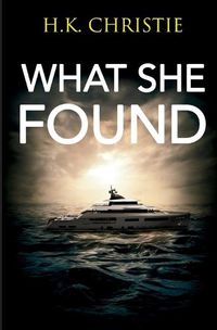 Cover image for What She Found