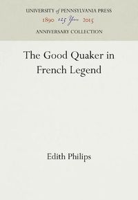Cover image for The Good Quaker in French Legend