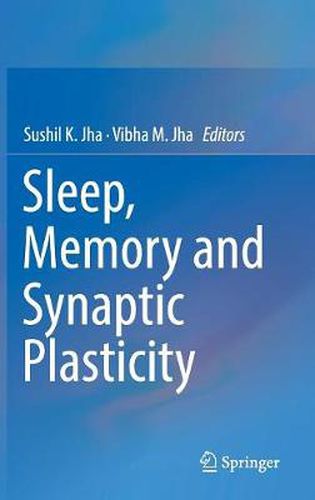 Cover image for Sleep, Memory and Synaptic Plasticity
