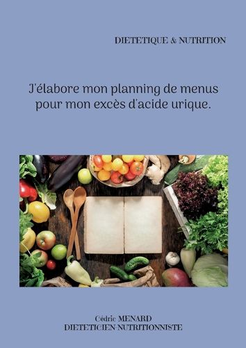 Cover image for J'elabore mon planning de menus pour mon exces d'acide urique.
