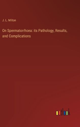 Cover image for On Spermatorrhoea