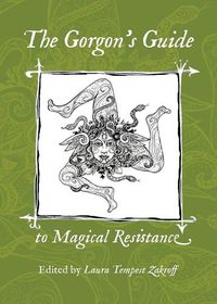 Cover image for The Gorgon's Guide to Magical Resistance