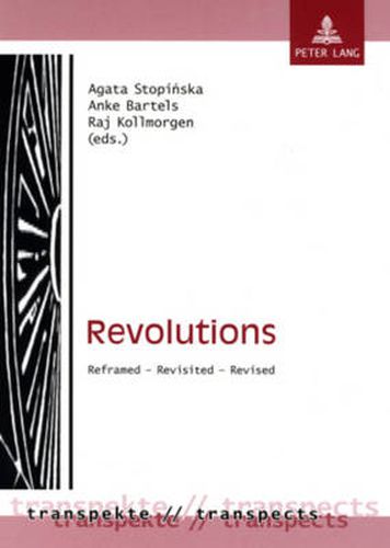 Cover image for Revolutions: Reframed - Revisited - Revised