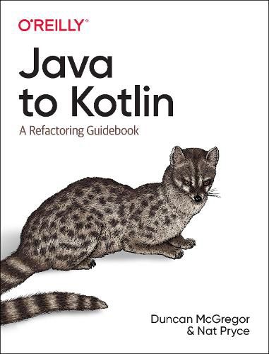 Cover image for Java to Kotlin: A Refactoring Guidebook