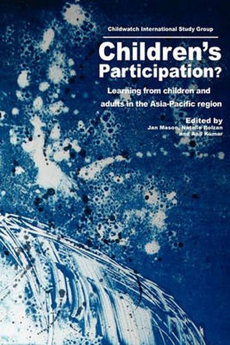 Cover image for Children's Participation?: Learning from Children and Adults in the Asia-Pacific Region