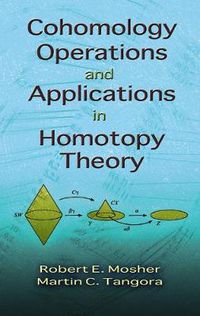 Cover image for Cohomology Operations and Applications in Homotopy Theory
