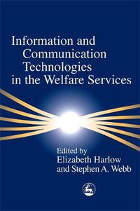 Cover image for Information and Communication Technologies in the Welfare Services