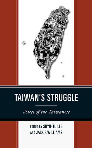 Cover image for Taiwan's Struggle: Voices of the Taiwanese