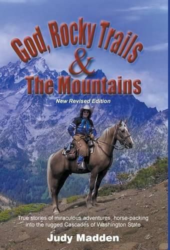 Cover image for God, Rocky Trails & the Mountains
