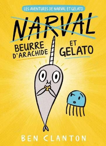 Les Aventures de Narval Et Gelato: N Degrees 3 - Beurre d'Arachide Et Gelato