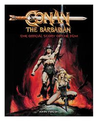 Cover image for Conan the Barbarian: The Official Story of the Film