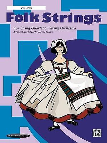 Cover image for Folk Strings for String Quartet or String Orchestra: 3rd Violin, Part