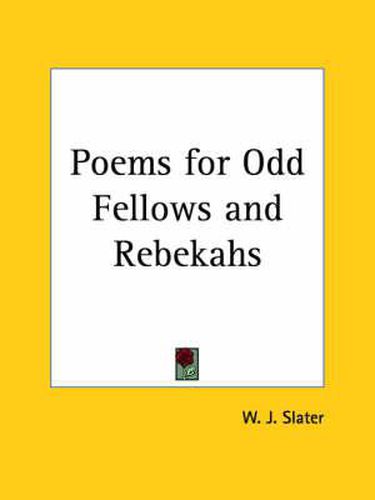 Cover image for Poems for Odd Fellows and Rebekahs (1898)