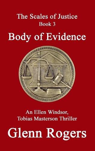 Body of Evidence: An Ellen Windsor, Tobias Masterson Thriller