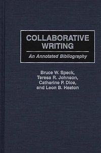 Cover image for Collaborative Writing: An Annotated Bibliography