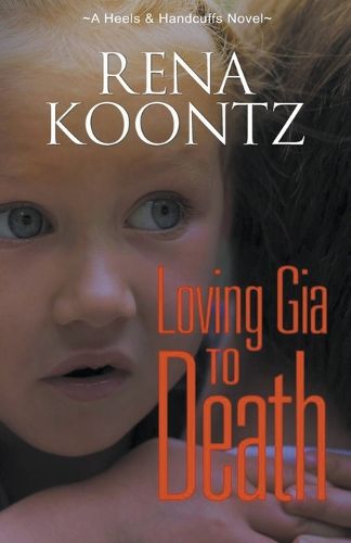 Cover image for Loving Gia to Death