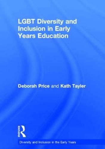 Cover image for LGBT Diversity and Inclusion in Early Years Education