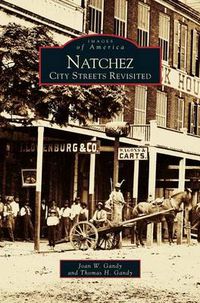 Cover image for Natchez: City Streets Revisited