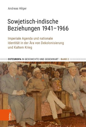 Cover image for Osteuropa in Geschichte und Gegenwart: Imperiale Agenda und nationale IdentitAt in der Ara von Dekolonisierung und Kaltem Krieg