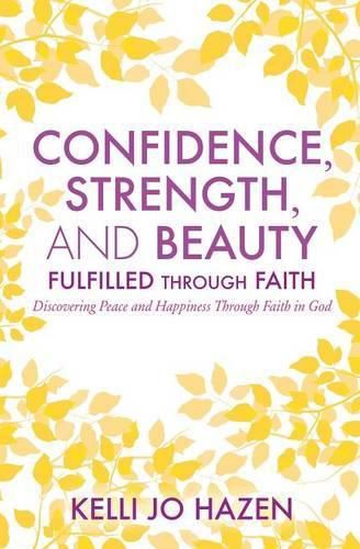 Cover image for Confidence, Strength, and Beauty Fulfilled Through Faith