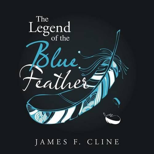 Cover image for "The Legend of the Blue Feather"