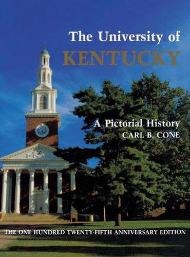 The University of Kentucky: A Pictorial History