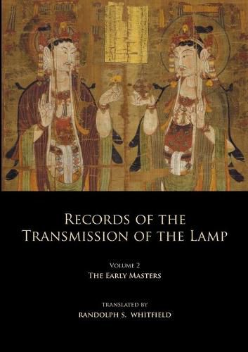 Cover image for Records of the Transmission of the Lamp: Volume 2 (Books 4-9) The Early Masters