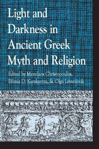 Light and Darkness in Ancient Greek Myth and Religion