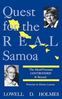 Cover image for Quest for the Real Samoa: The Mead/Freeman Controversy and Beyond