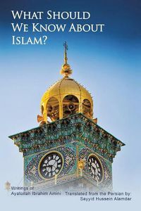 Cover image for What Should We Know About Islam?