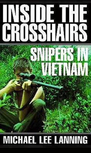 Inside the Crosshairs: Snipers in Vietnam