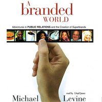Cover image for A Branded World: Library Edition