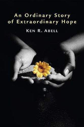 Cover image for An Ordinary Story of Extraordinary Hope