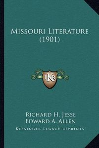 Cover image for Missouri Literature (1901)