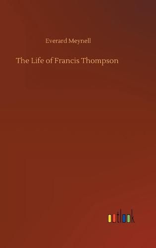 The Life of Francis Thompson