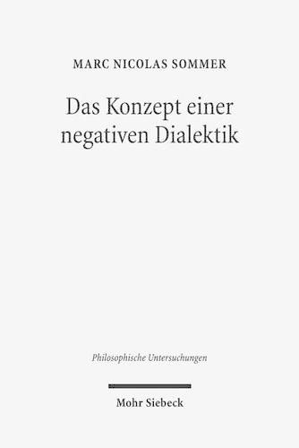 Cover image for Das Konzept einer negativen Dialektik: Adorno und Hegel