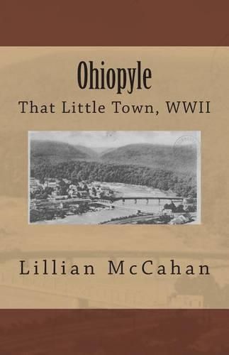 Cover image for Ohiopyle: That Little Town, WWII