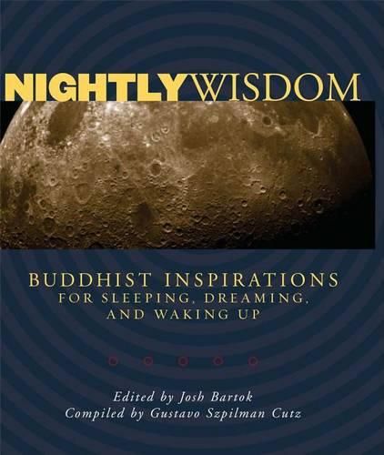 Cover image for Nightly Wisdom: Buddhist Inspirations for Sleeping, Dreaming, and Waking Up