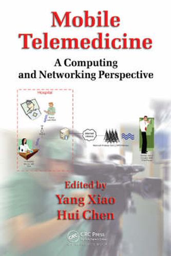 Cover image for Mobile Telemedicine: A Computing and Networking Perspective