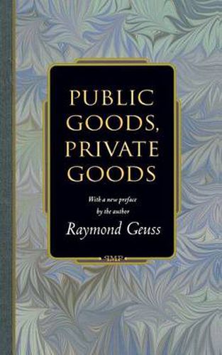 Cover image for Public Goods, Private Goods