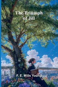 Cover image for The Triumph of Jill