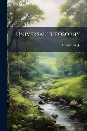 Cover image for Universal Theosophy