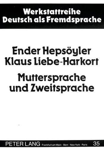 Cover image for Muttersprache Und Zweitsprache: Tuerkische Schulanfaengerinnen Und Schulanfaenger in Der Migration. Ein Vergleich