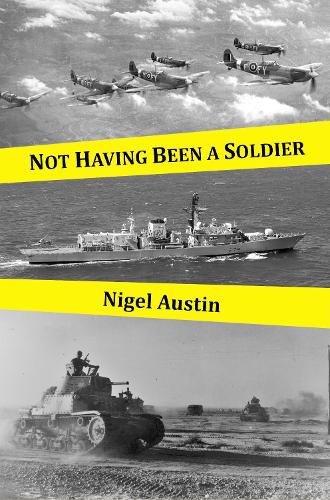 Cover image for Not Having Been A Soldier