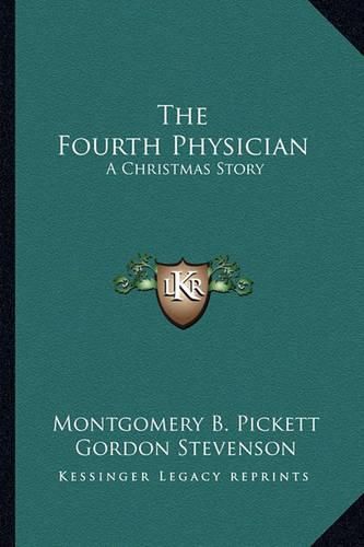 Cover image for The Fourth Physician: A Christmas Story