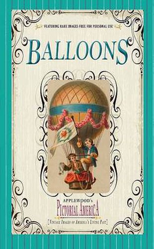 Cover image for Balloons (Pictorial America): Vintage Images of America's Living Past