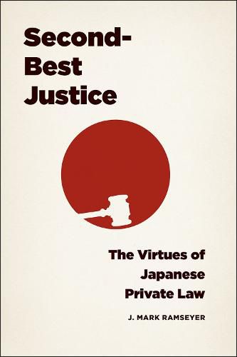 Cover image for Second-Best Justice: The Virtues of Japanese Private Law