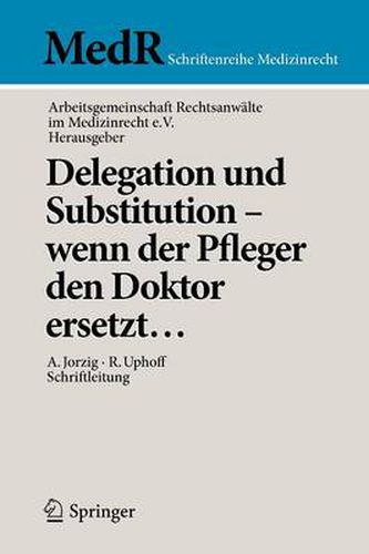 Cover image for Delegation und Substitution - wenn der Pfleger den Doktor ersetzt...