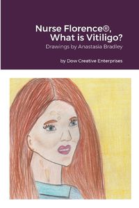Cover image for Nurse Florence(R), What is Vitiligo?