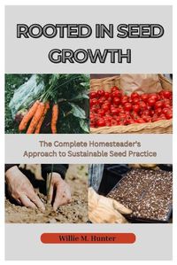 Cover image for Rooted in Seed Growth